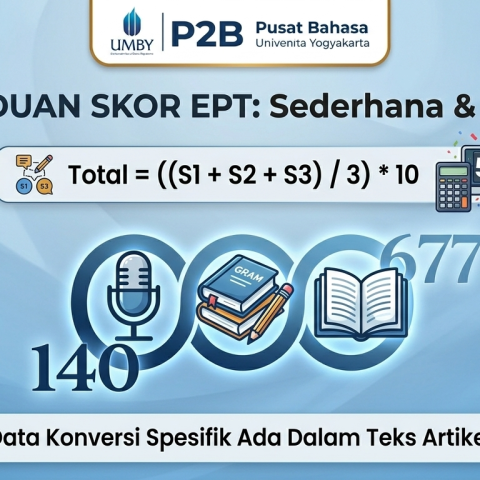Yuk Simak! Begini Cara Menghitung Skor EPT (English Proficiency Test) P2B UMBY